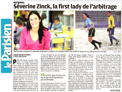 Sverine Zinck, institutrice  la maternelle Antide-Boyer  Aubagne, est la premire femme  tre arbitre de champ pour des footballeurs pros en France.